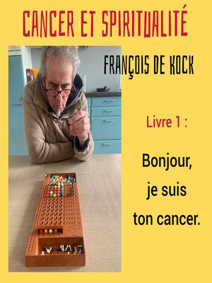 cover image of Bonjour, je suis ton cancer